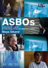 ASBOs : A Practitioner's Guide to Defending Anti-social Behaviour Orders - Book