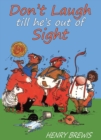 Don't Laugh Till He's Out of Sight - Book