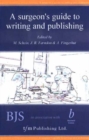 A Surgeon’s Guide to Writing and Publishing - Book