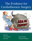 The Evidence for Cardiothoracic Surgery - Book