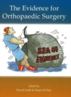 The Evidence for Orthopaedic Surgery & Trauma - Book