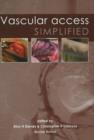 Vascular Access Simplified; second edition - Book