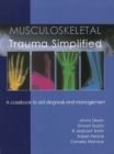 Musculoskeletal Trauma Simplified : A casebook to aid diagnosis & management - Book