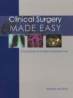 Clinical Surgery Made Easy : A companion to problem-based learning - Book