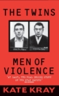 The Twins : Men of Violence - Book