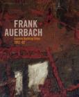 Frank Aauerbach : The London Building Sites, 1952-62 - Book