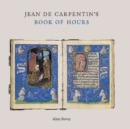 Jean De Carpentin's Book of Hours - Book