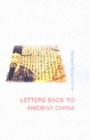 Letters Back to Ancient China - Book