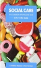 Social Care, the Common Knowledge Base : Pic 'n' Mix Guide - Book