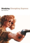 Studying Chungking Express - Instructor`s Edition - Book