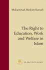 The Right to Education, Work and Welfare in Islam - Book