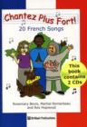 Chantez Plus Fort! : 20 French Songs for the KS2 Primary Classroom - Book