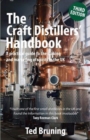 The Craft Distillers' Handbook Third edition : A practical guide to starting and running your own distillery in UK - Book