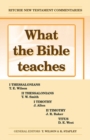 What the Bible Teaches -Thessalonians Timothy Titus - Book