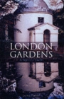 London Gardens : a Seasonal Guide - Book
