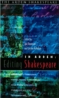 In Arden: Editing Shakespeare : Essays in Honour of Richard Proudfoot - Book
