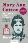 Mary Ann Cotton : Britain's First Female Serial Killer - Book
