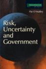 Risk, Uncertainty and Government - Book