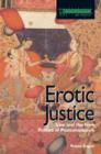 Erotic Justice : Law and the New Politics of Postcolonialism - Book