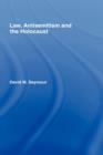 Law, Antisemitism and the Holocaust - Book