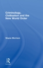 Criminology, Civilisation and the New World Order - Book