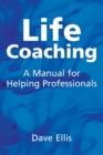 Life Coaching : A manual for helping professional - Book