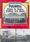 Fulwell - Home to Trams, Trolleys and Buses - Book