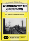 Worcester to Hereford : Including the Branches to Leominster & Gloucester - Book