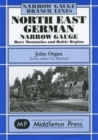 North East German Narrow Gauge : Herz Mountains and Baltic Region - Book