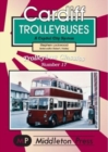 Cardiff Trolleybuses : A Capital City System - Book