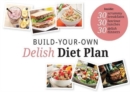 Build Your Own Delish Diet Plan - Book