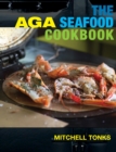 The Aga Seafood Cookbook - Book