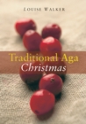 The Traditional Aga Christmas - Book