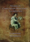 Studies in Carolingian Manuscripts - Book