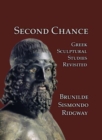 Second Chance : Greek Sculptural Studies Revisited - Book