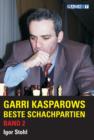 Garri Kasparows Beste Schachpartien : v. 2 - Book