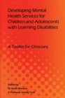 Developing Mental Health Services for Children and Adolescents with Learning Disabilities - Book