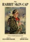 The Rabbit Skin Cap : A Tale of a Norfolk Countryman's Youth, Written in His Old Age by George Baldry - Book