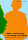 Children's Understanding of Their Sibling Relationships - Book
