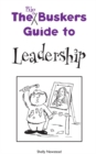 The Big Buskers Guide to Leadership - Book
