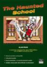 The Haunted School : A Numeracy Adventure for Upper KS2 Children - Book