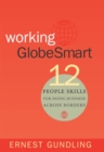 Working GlobeSmart : 12 People Skills for Doing Business Across Borders - Book