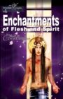 Enchantments of Flesh and Spirit - eBook
