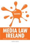 Quick Win Media Law Ireland : Answers to your top 100 Media Law questions - eBook