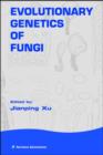 Evolutionary Genetics of Fungi - Book
