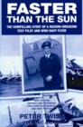 Faster than the Sun : Reminiscences of a Fleet Air Arm and a test pilot - Book