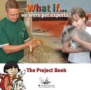 What If We Were Pet Experts? : Pretend Play in Children's Learning - Book