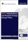 Baltic Independence and Russian Foreign Energy Policy - eBook