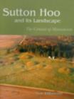 Sutton Hoo and its Landscape - Book