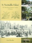 'A Veritable Eden'. The Manchester Botanic Garden : A History - Book